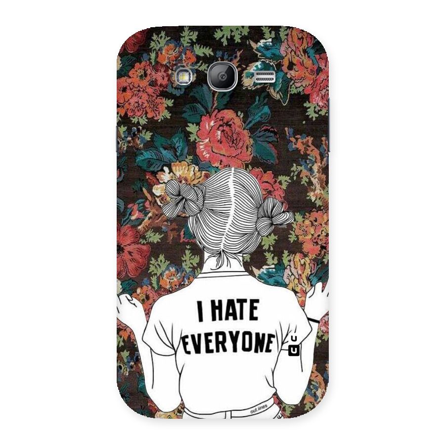 Hate Everyone Back Case for Galaxy Grand