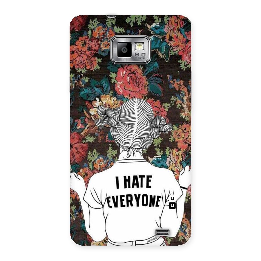 Hate Everyone Back Case for Galaxy S2