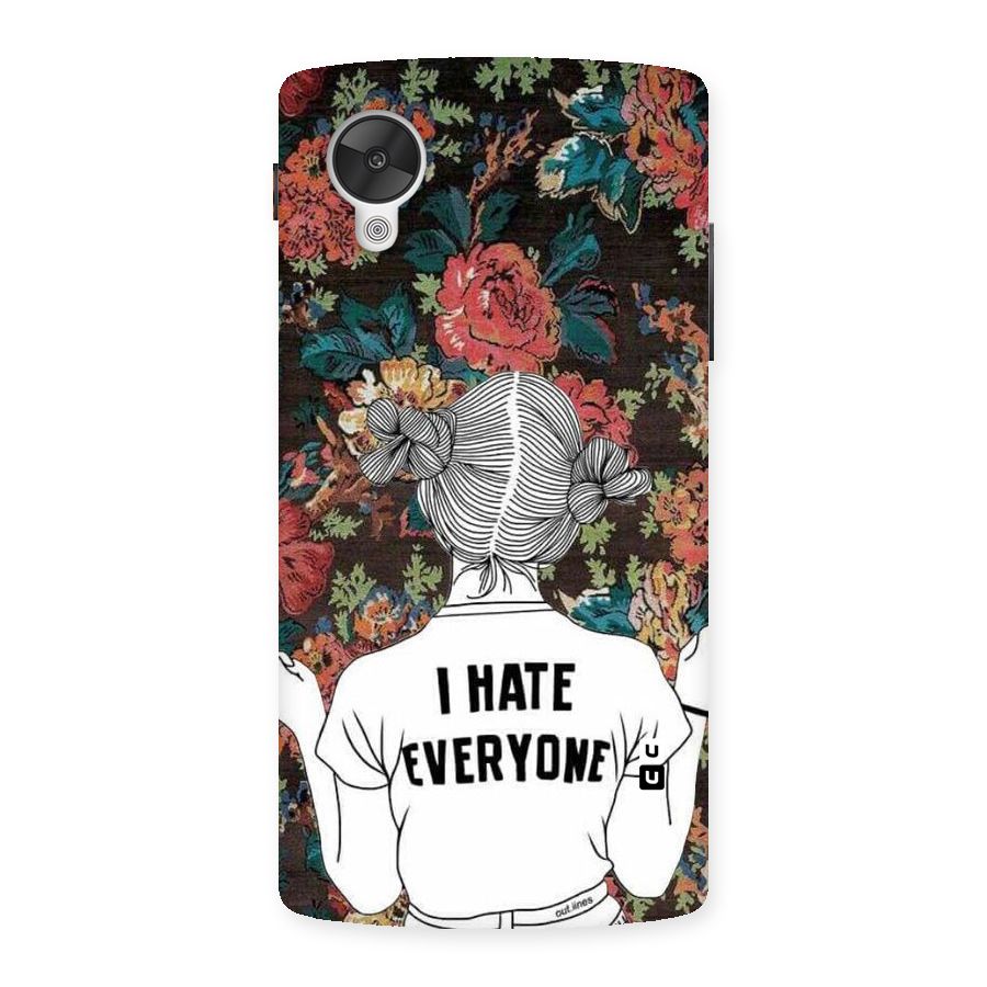 Hate Everyone Back Case for Google Nexsus 5