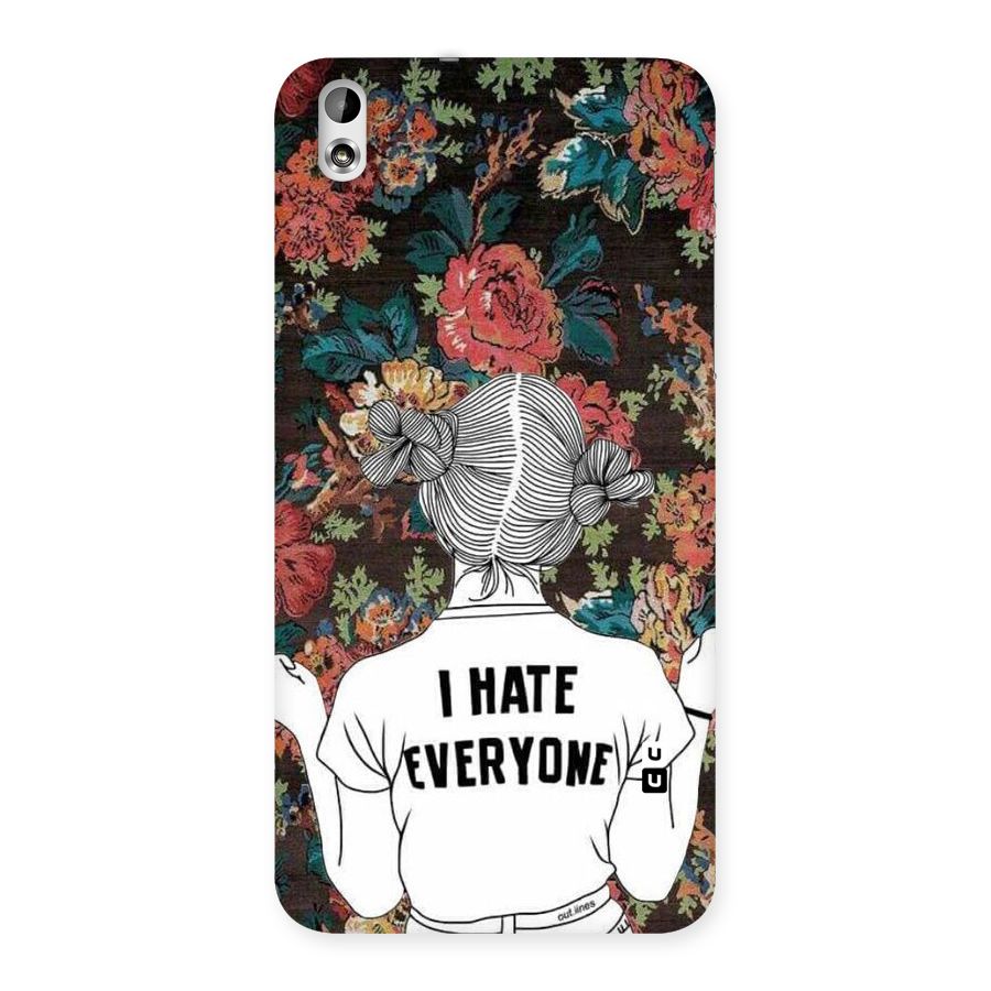 Hate Everyone Back Case for HTC Desire 816g