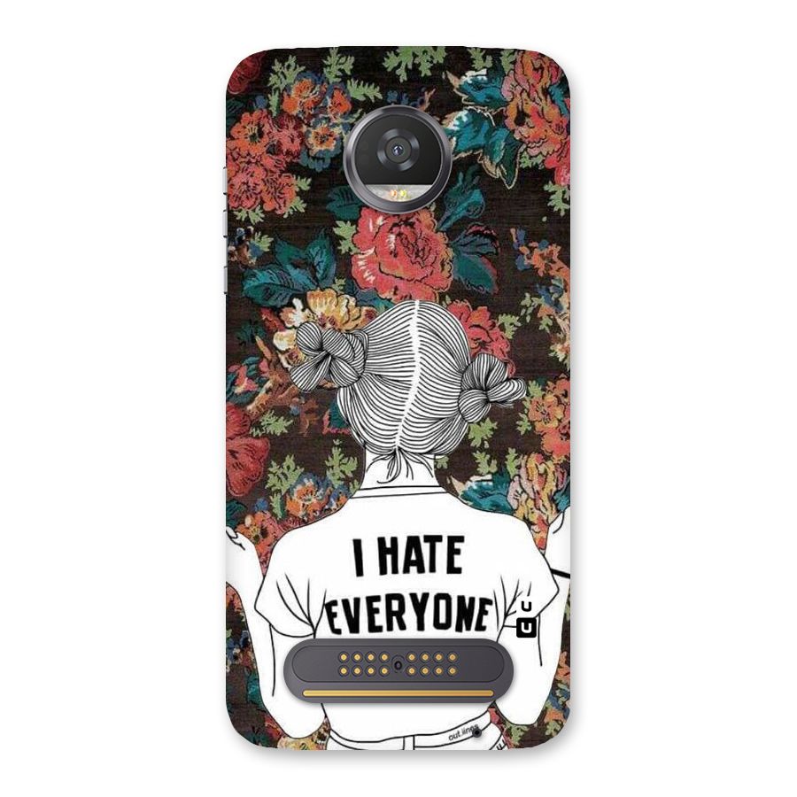 Hate Everyone Back Case for Moto Z2 Play