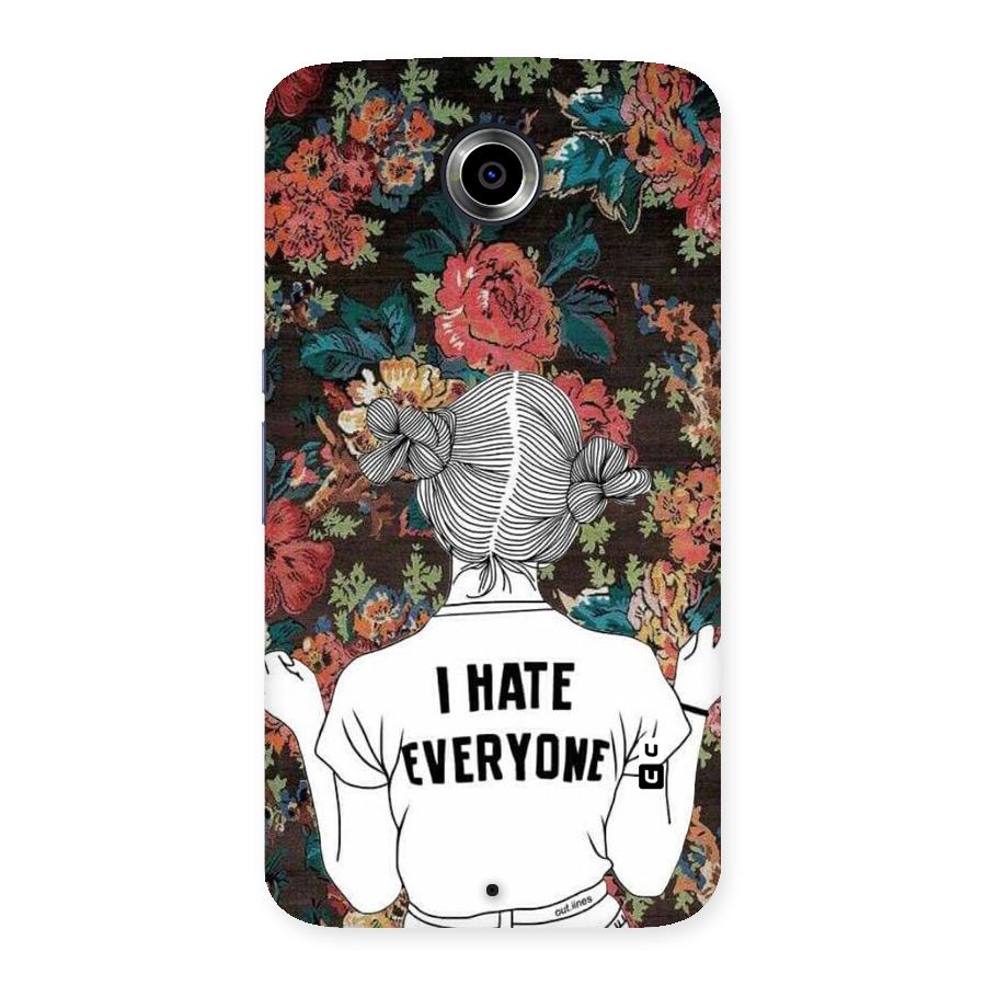 Hate Everyone Back Case for Nexsus 6