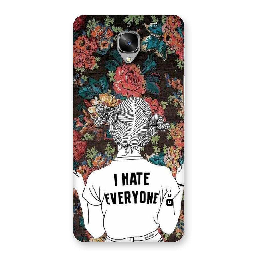 Hate Everyone Back Case for OnePlus 3