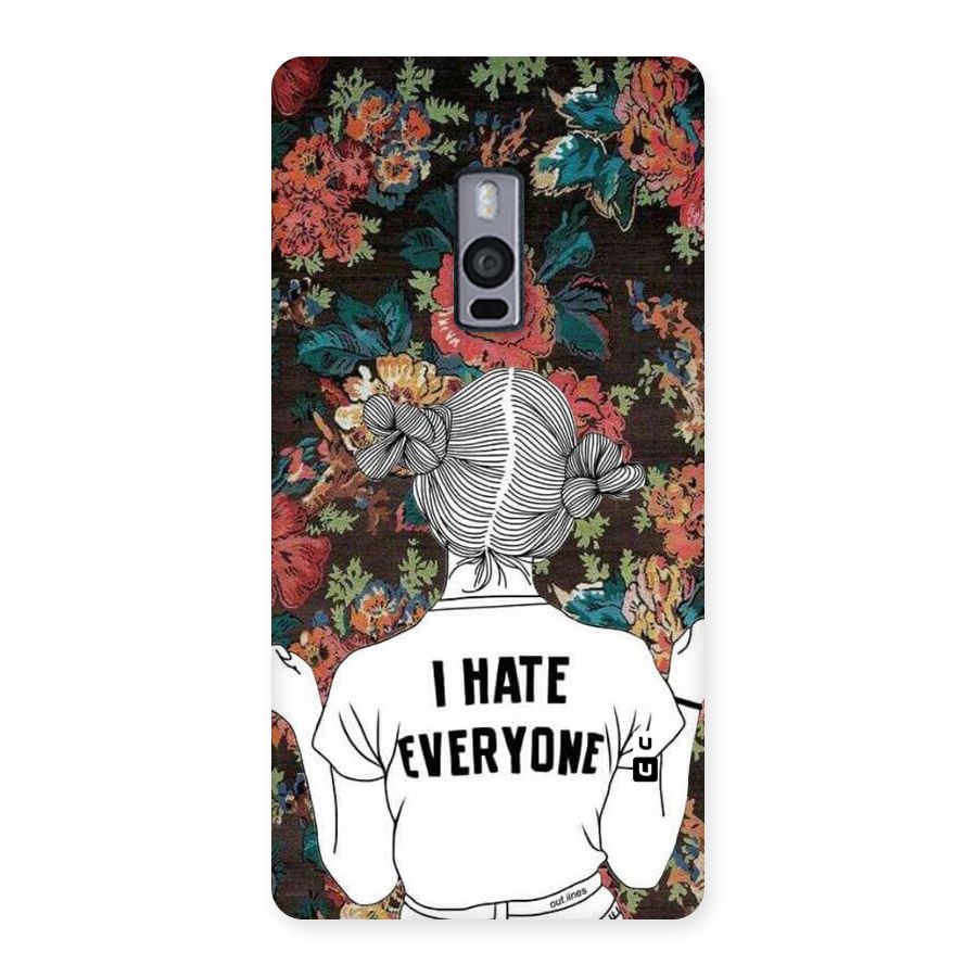 Hate Everyone Back Case for OnePlus Two