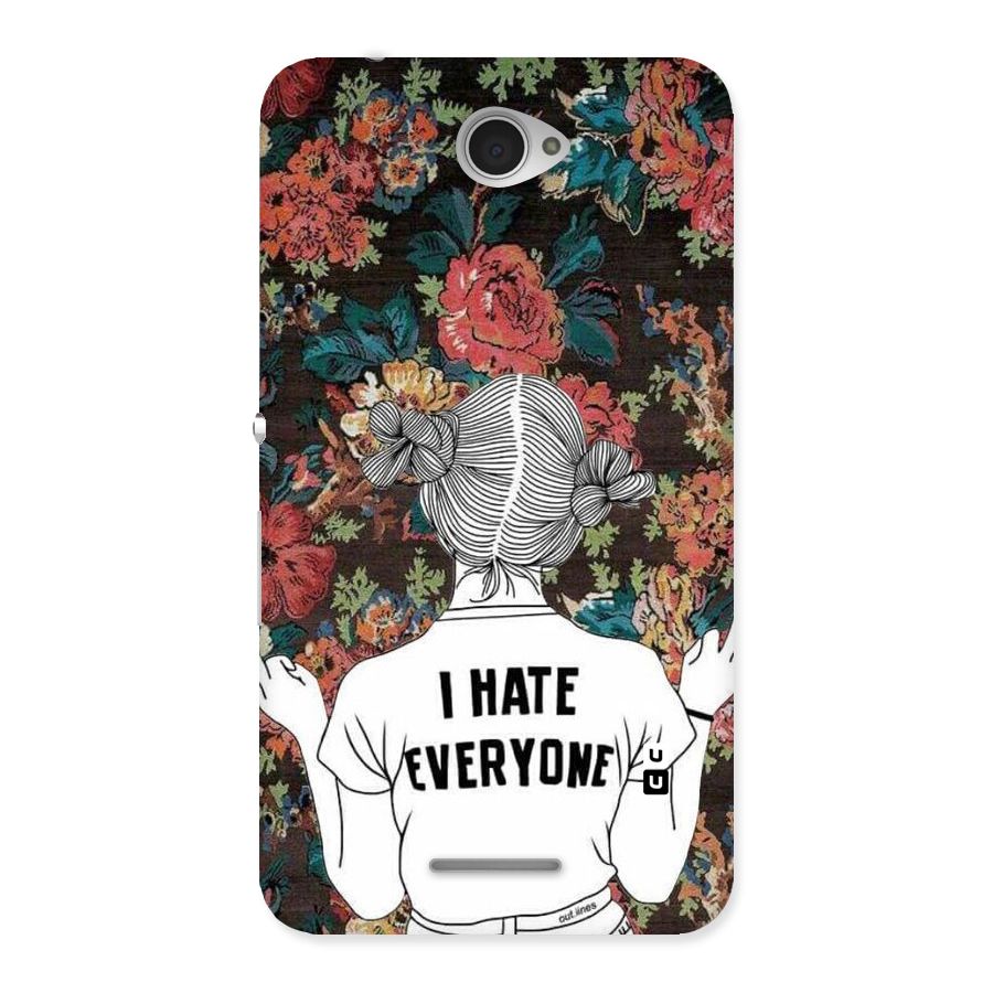 Hate Everyone Back Case for Sony Xperia E4