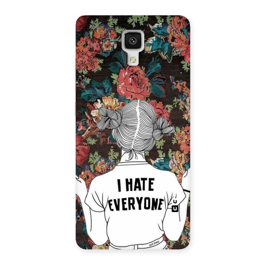 Hate Everyone Back Case for Xiaomi Mi 4