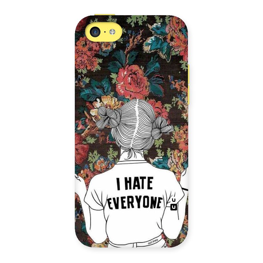 Hate Everyone Back Case for iPhone 5C