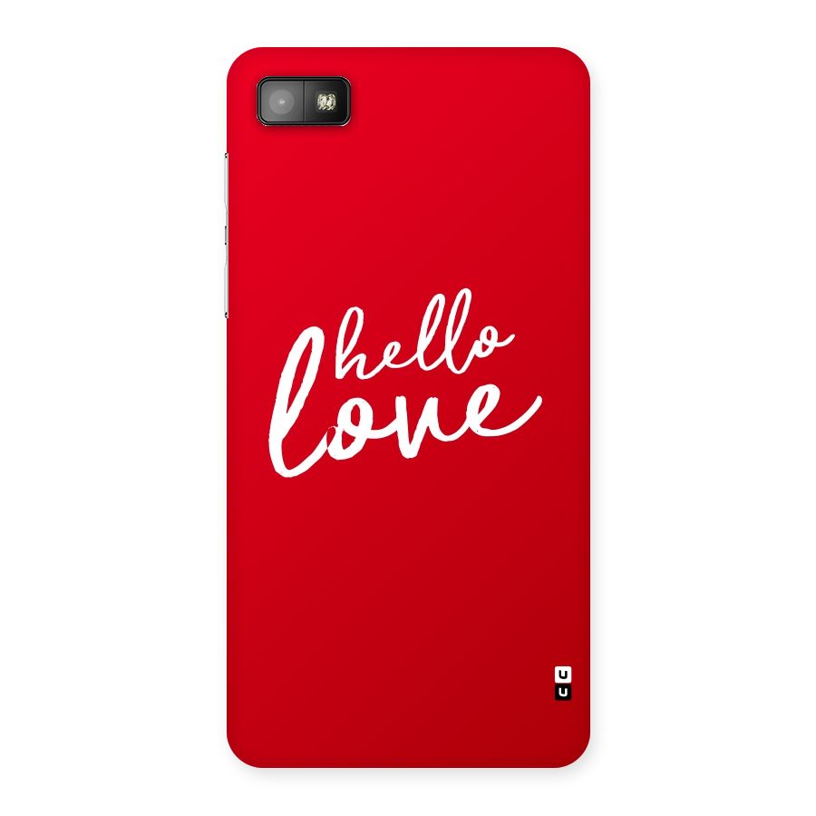 Hello Love Back Case for Blackberry Z10