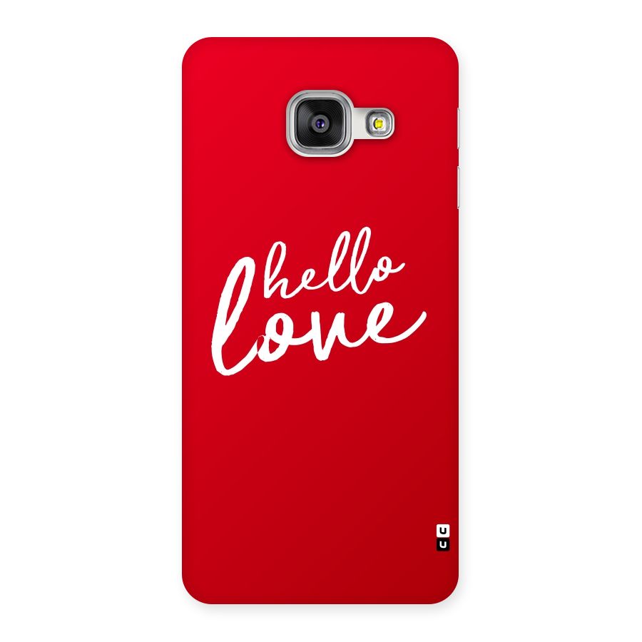 Hello Love Back Case for Galaxy A3 2016