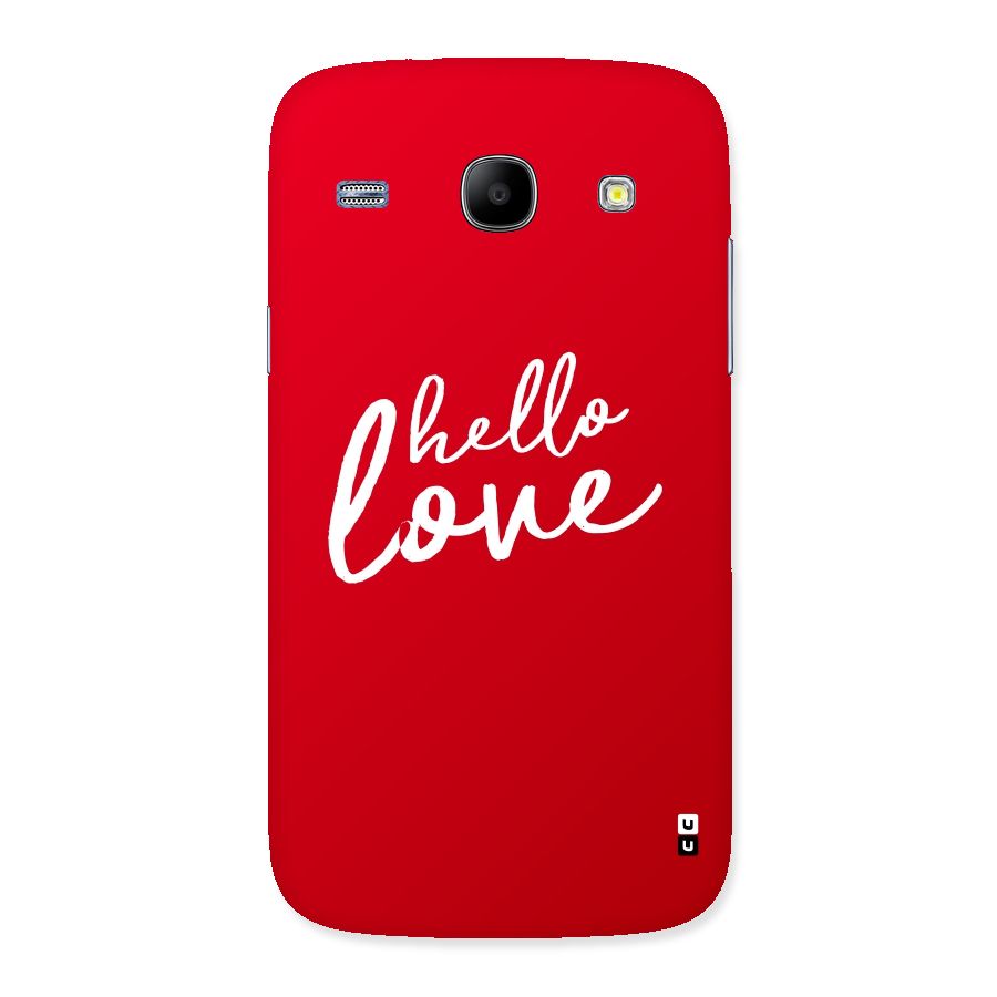 Hello Love Back Case for Galaxy Core