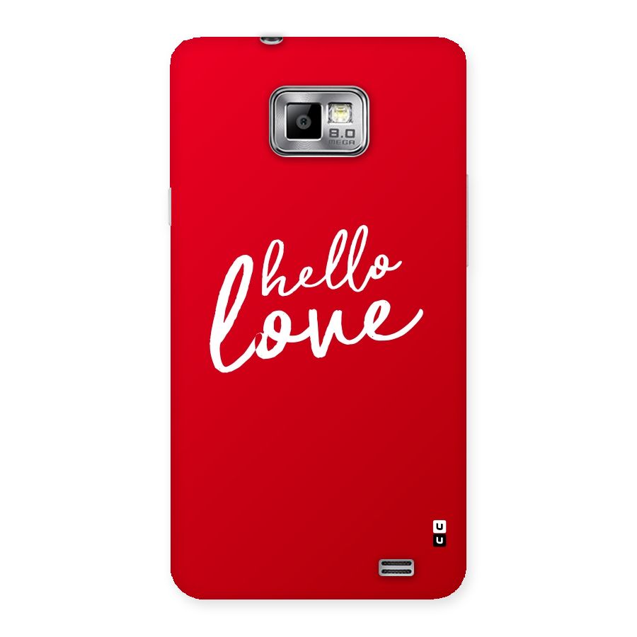 Hello Love Back Case for Galaxy S2