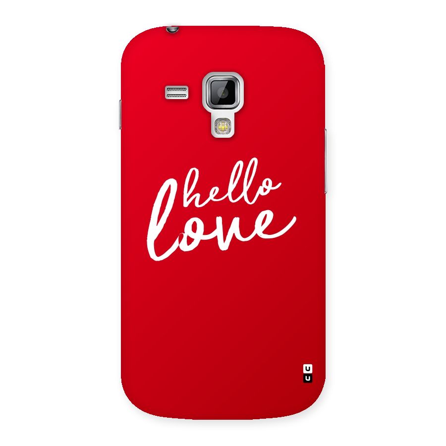 Hello Love Back Case for Galaxy S Duos