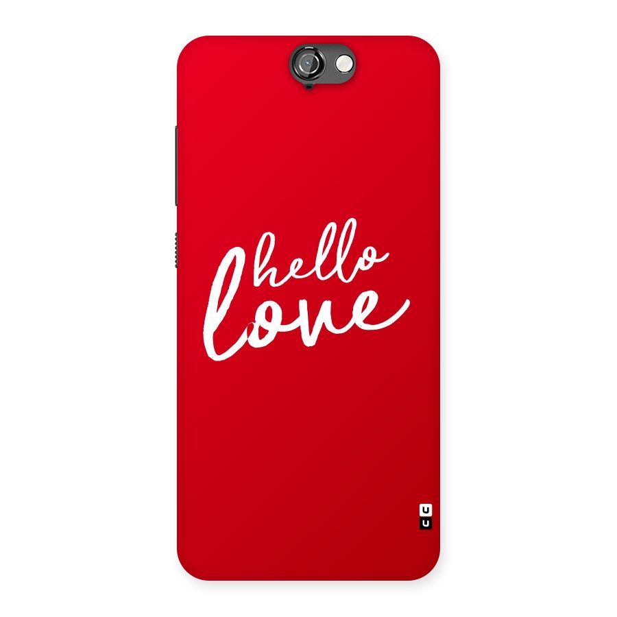 Hello Love Back Case for HTC One A9