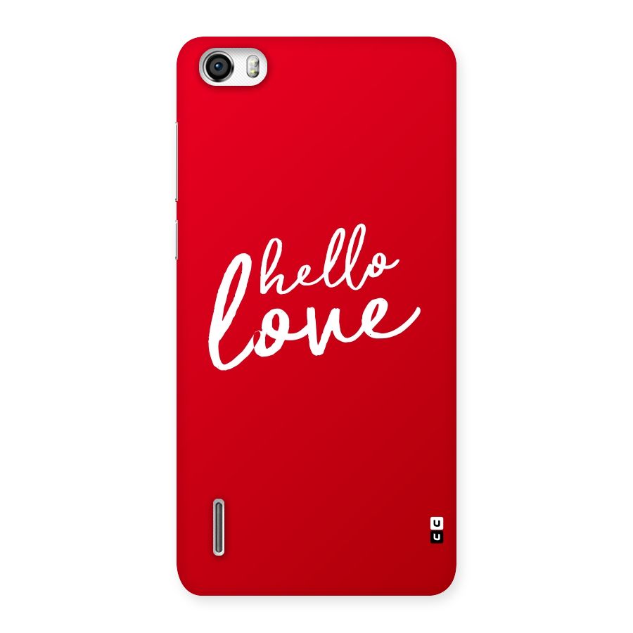 Hello Love Back Case for Honor 6