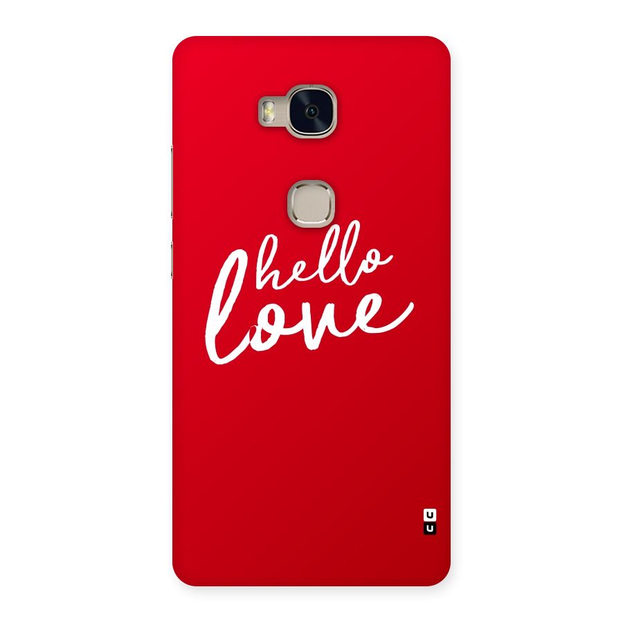 Hello Love Back Case for Huawei Honor 5X