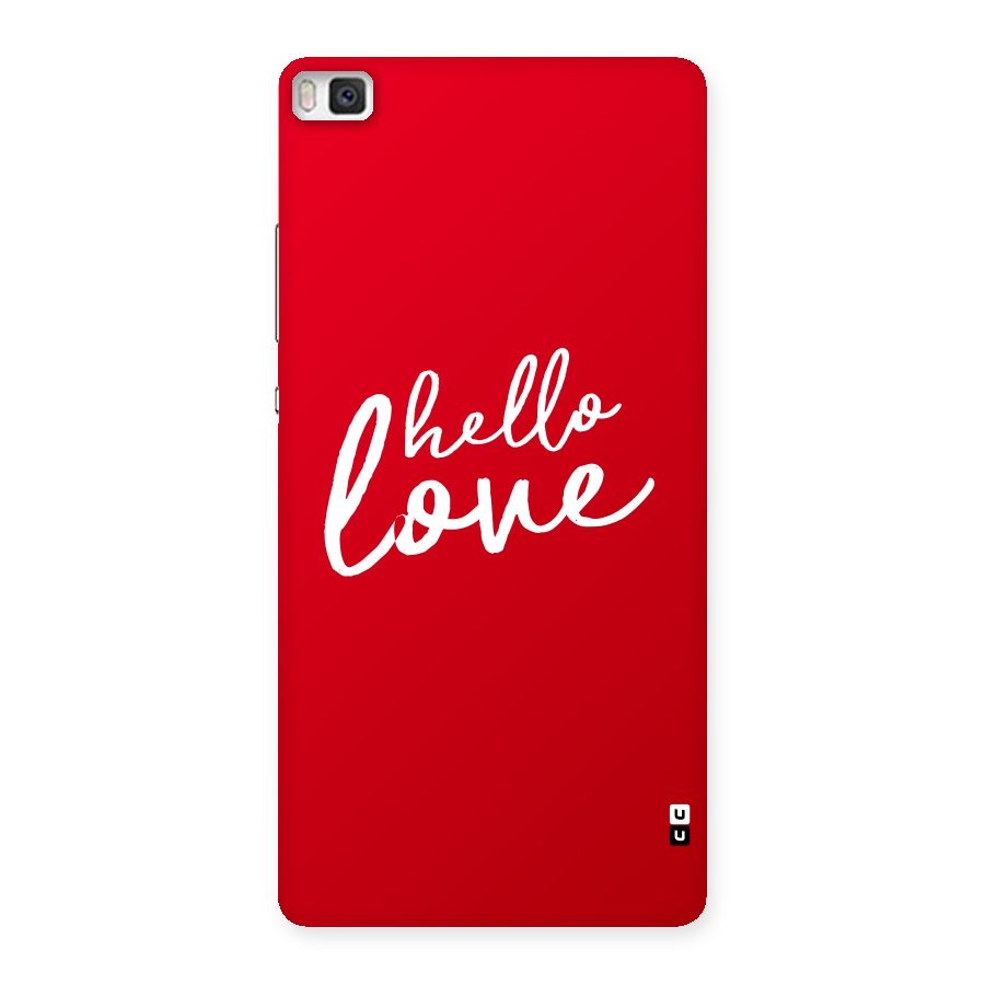 Hello Love Back Case for Huawei P8