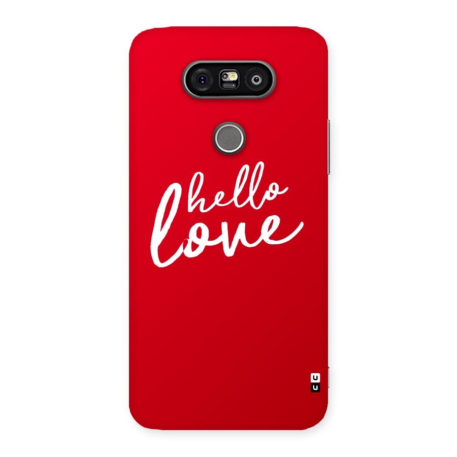 Hello Love Back Case for LG G5