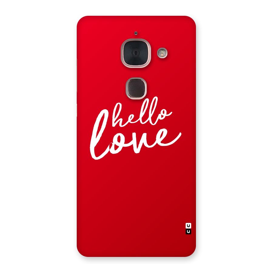 Hello Love Back Case for Le Max 2