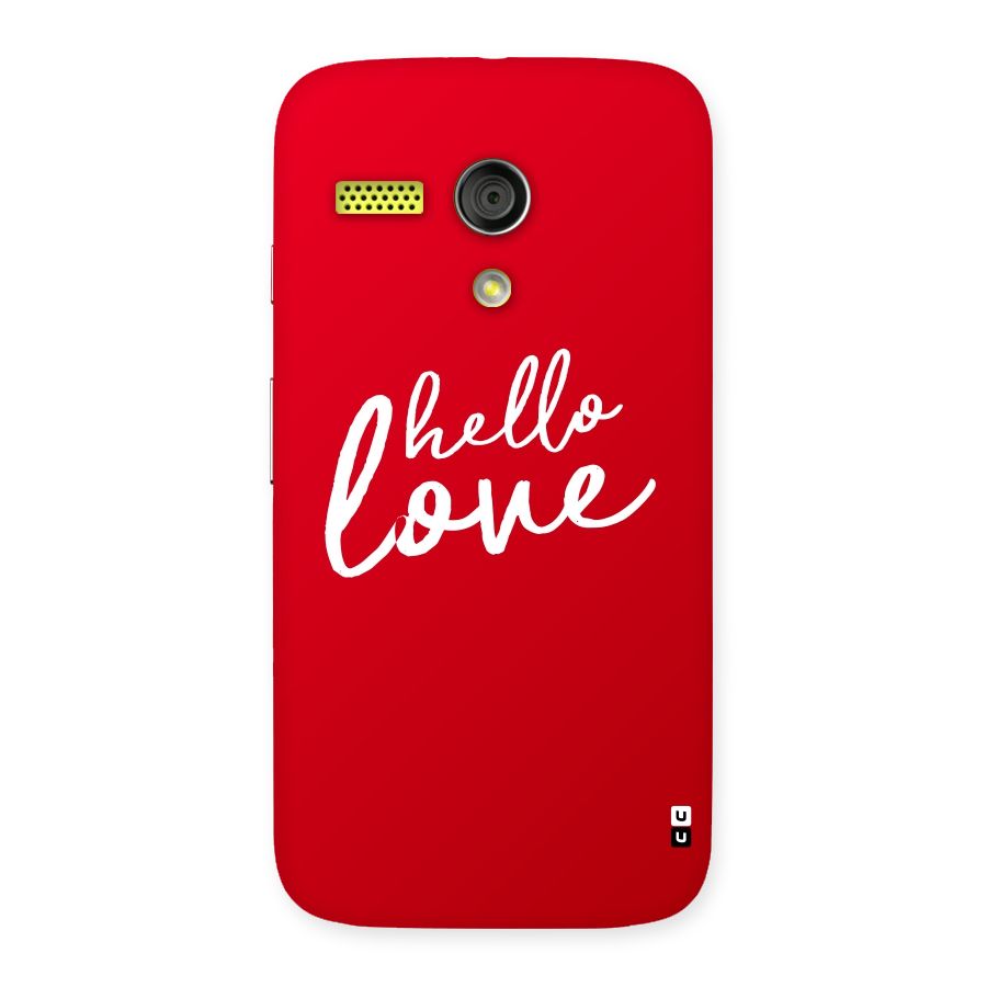 Hello Love Back Case for Moto G
