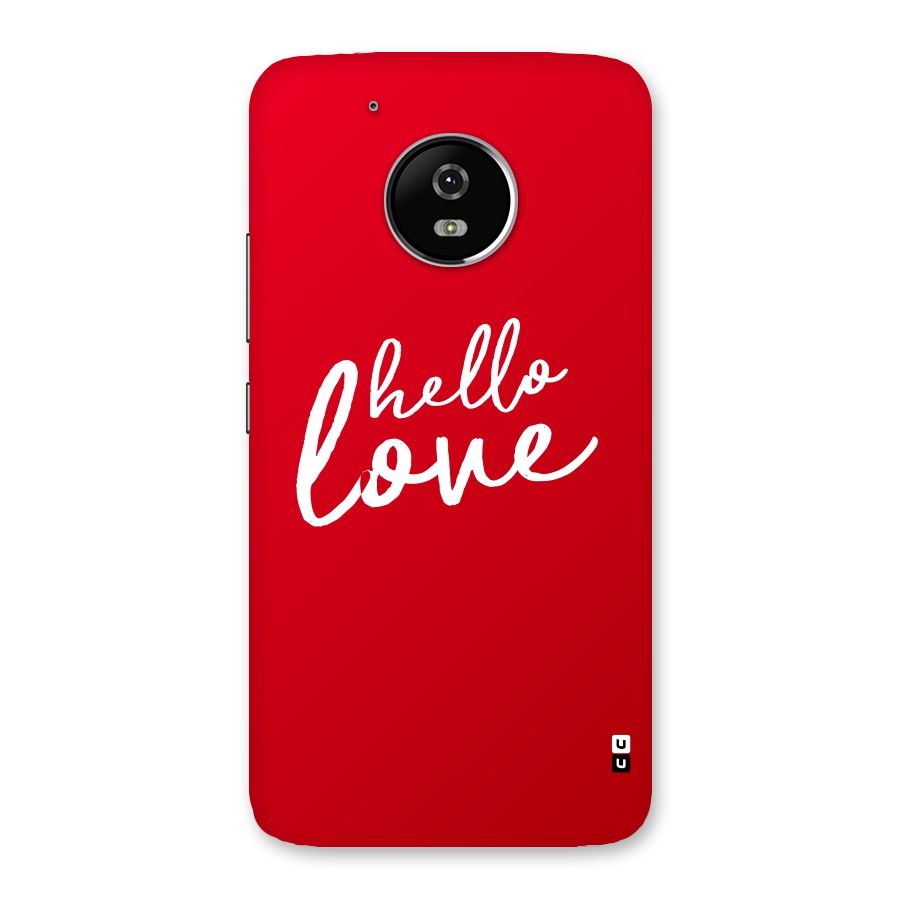 Hello Love Back Case for Moto G5