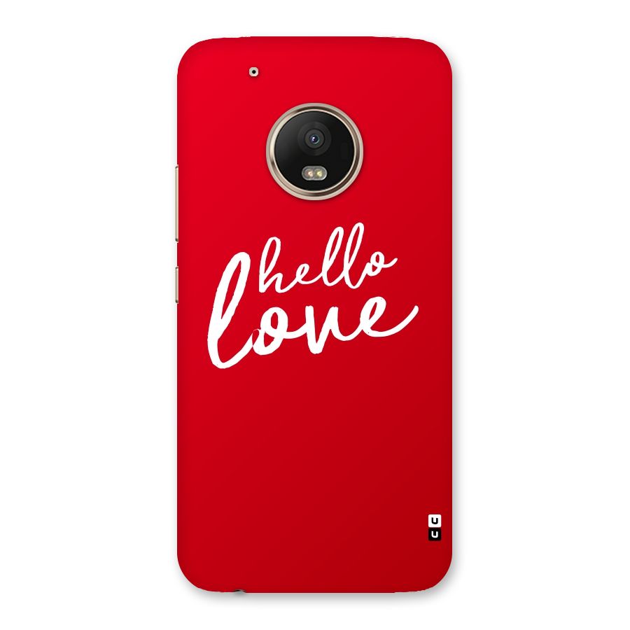 Hello Love Back Case for Moto G5 Plus