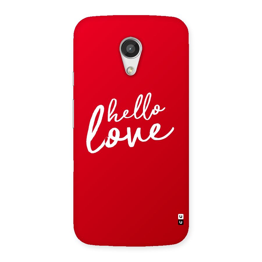 Hello Love Back Case for Moto G 2nd Gen