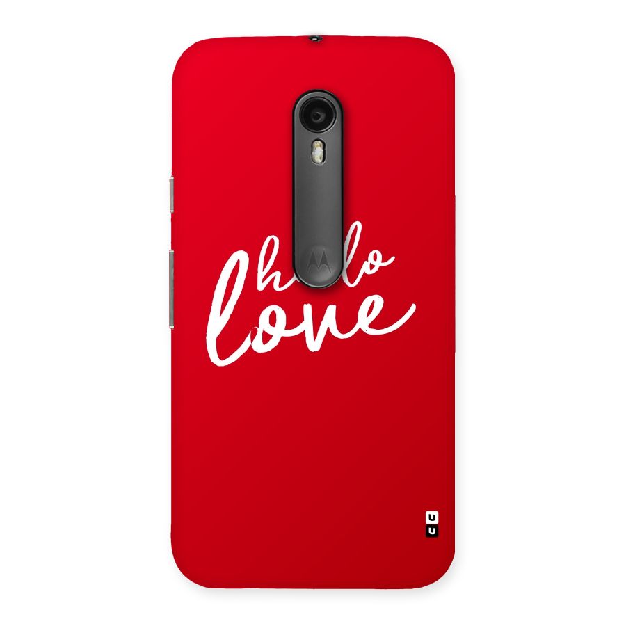 Hello Love Back Case for Moto G Turbo