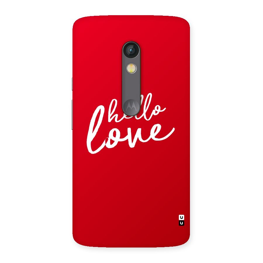 Hello Love Back Case for Moto X Play