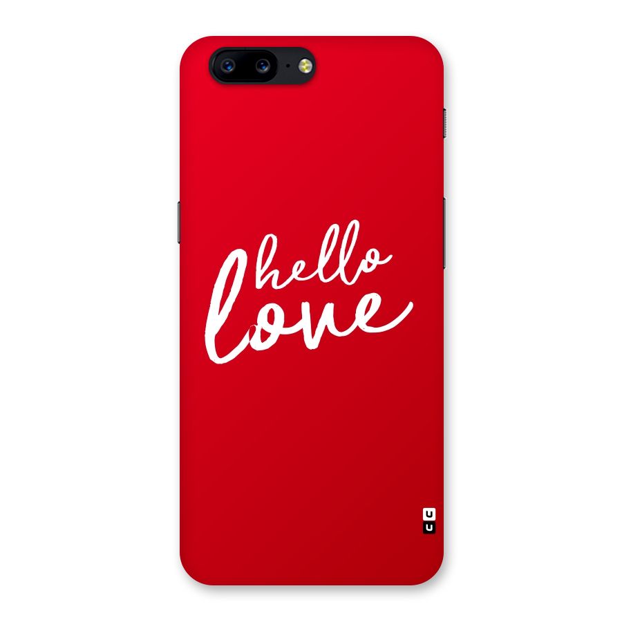Hello Love Back Case for OnePlus 5