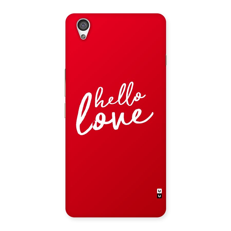 Hello Love Back Case for OnePlus X