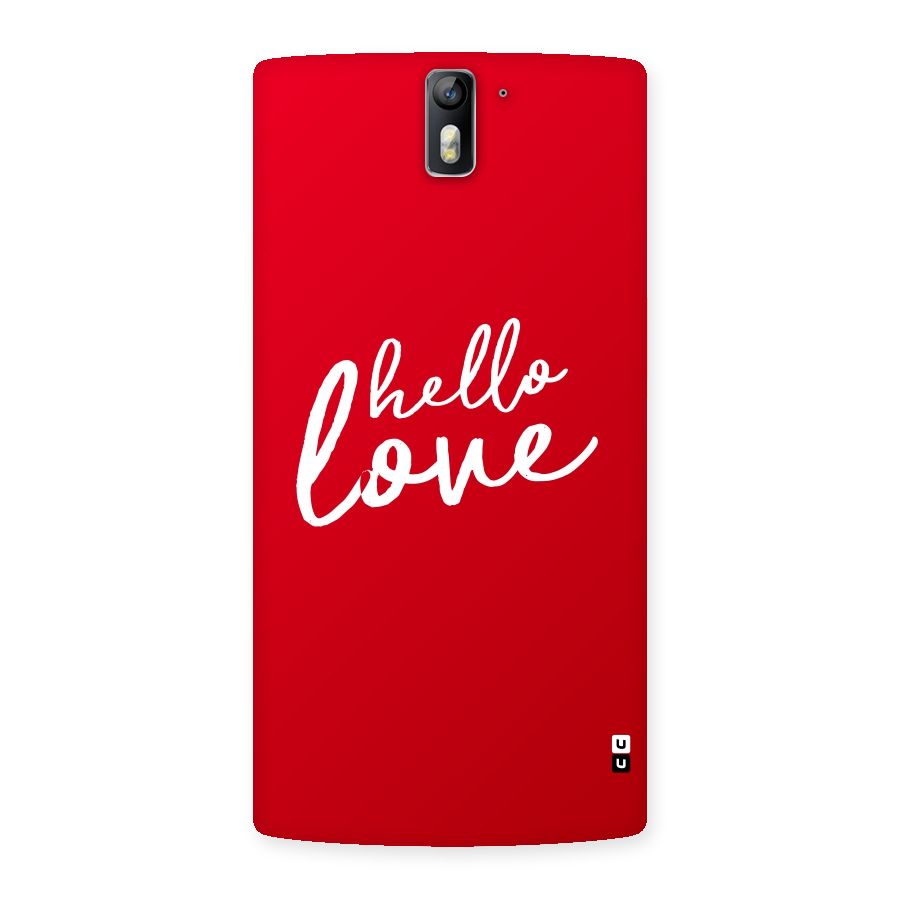 Hello Love Back Case for One Plus One
