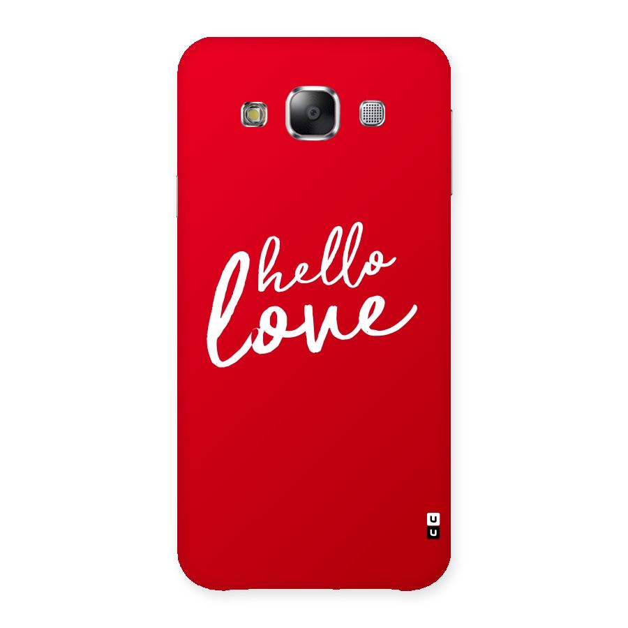Hello Love Back Case for Samsung Galaxy E5