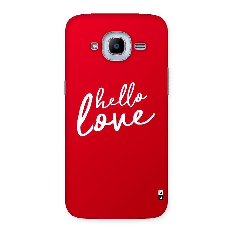 Hello Love Back Case for Samsung Galaxy J2 Pro