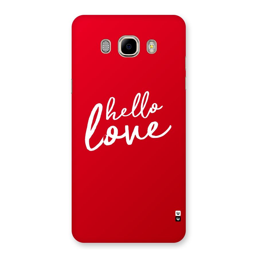 Hello Love Back Case for Samsung Galaxy J7 2016