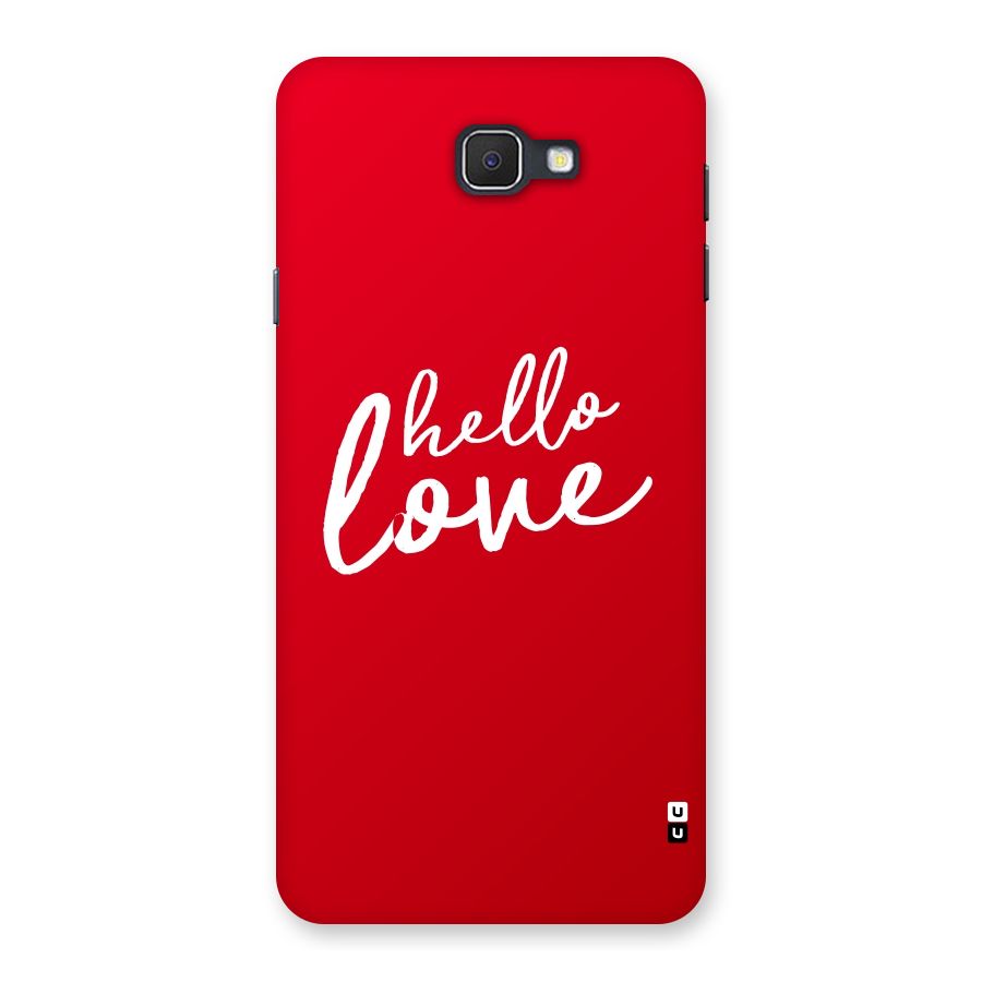 Hello Love Back Case for Samsung Galaxy J7 Prime