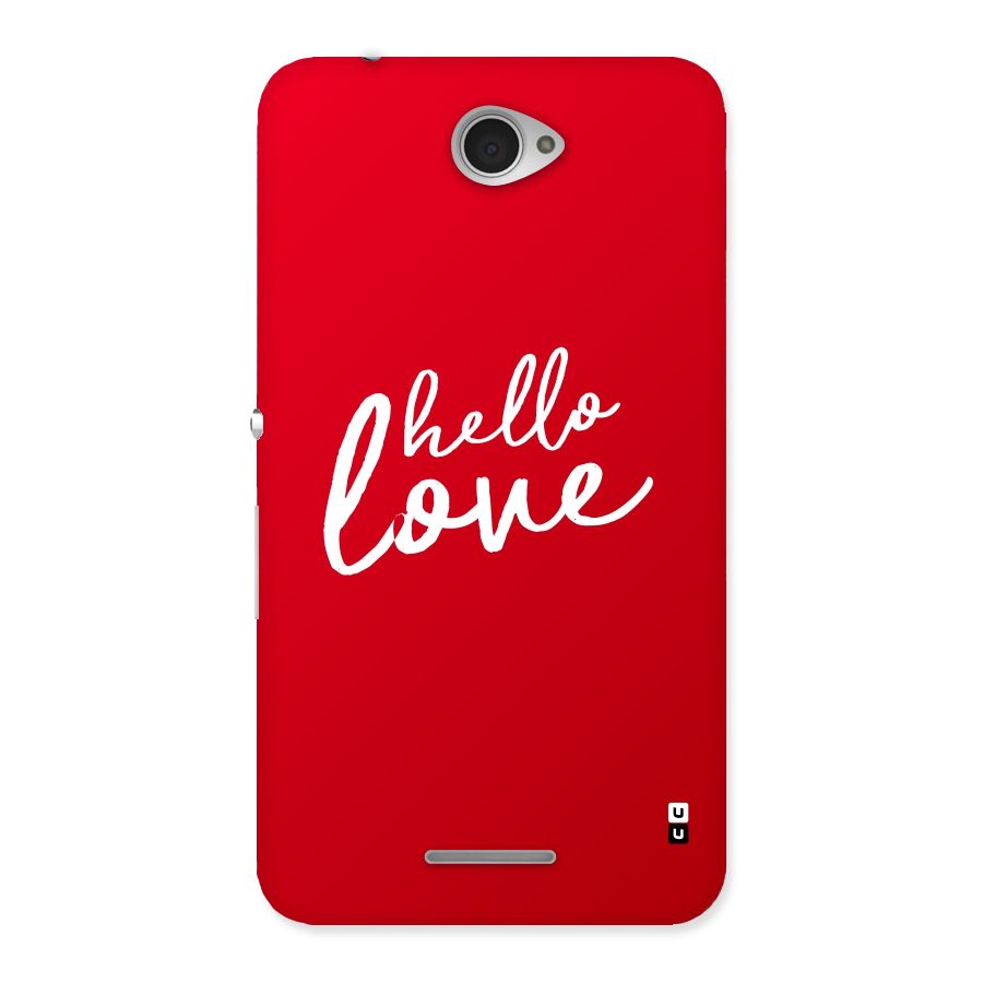 Hello Love Back Case for Sony Xperia E4
