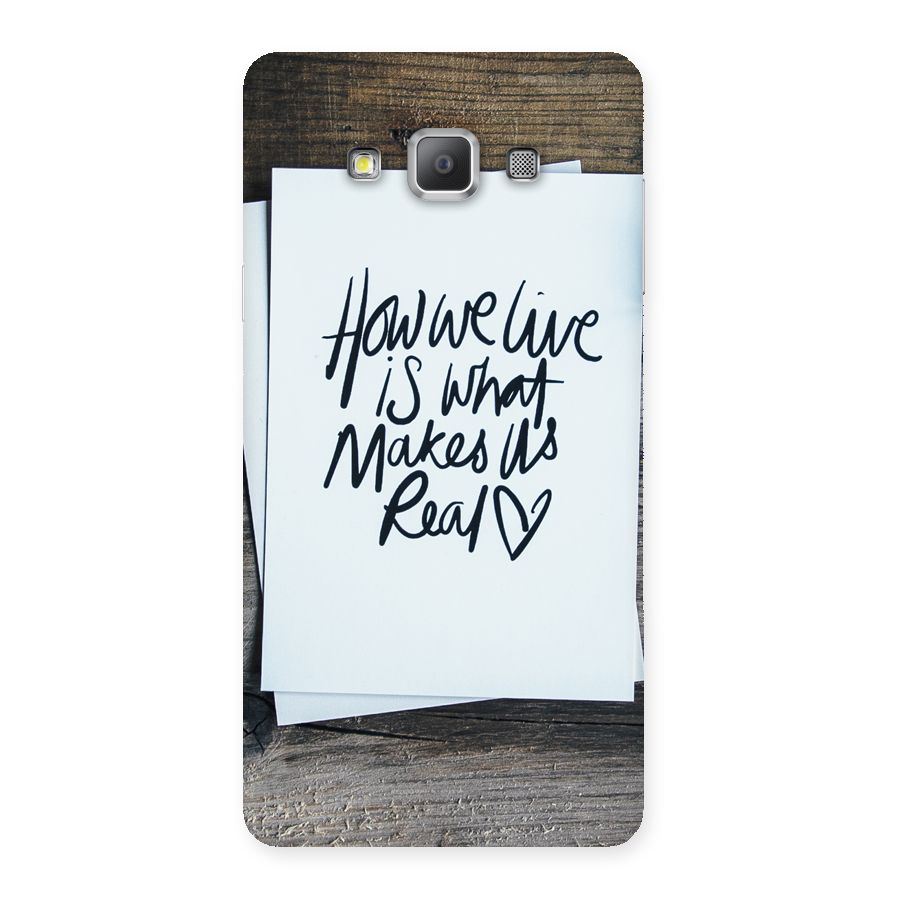 How We Live Back Case for Galaxy A7