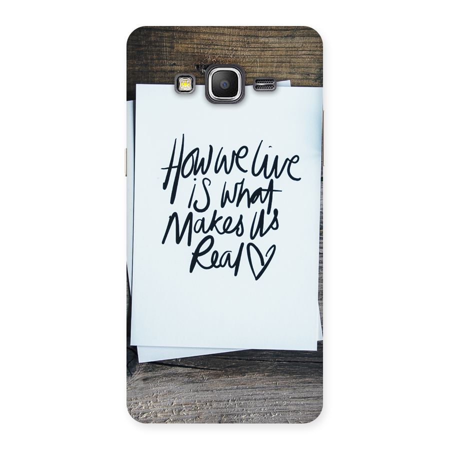 How We Live Back Case for Galaxy Grand Prime