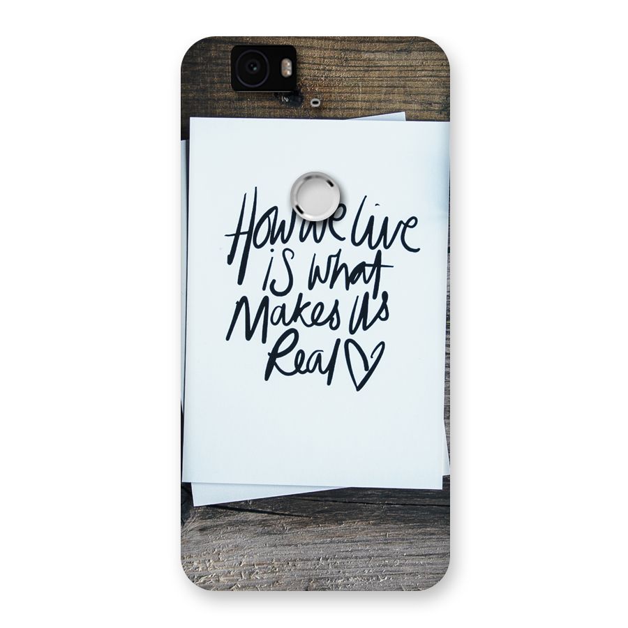 How We Live Back Case for Google Nexus-6P