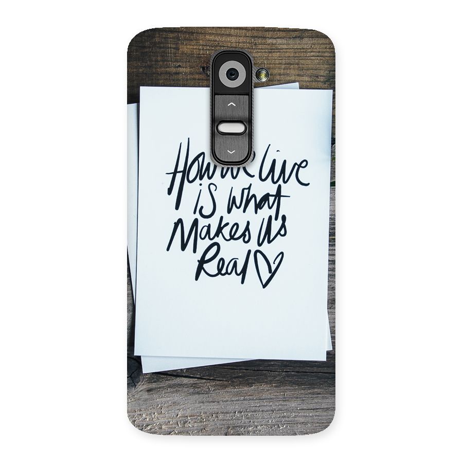 How We Live Back Case for LG G2