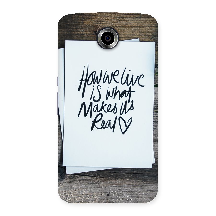 How We Live Back Case for Nexsus 6