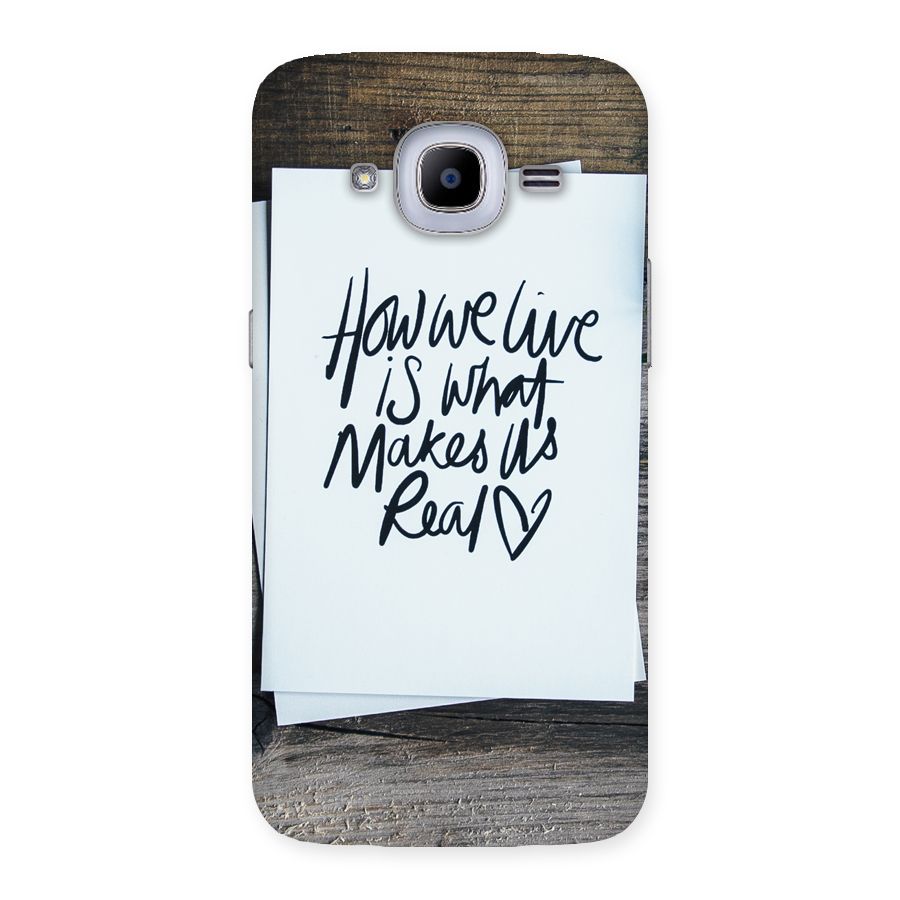 How We Live Back Case for Samsung Galaxy J2 2016