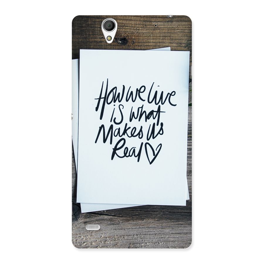 How We Live Back Case for Sony Xperia C4
