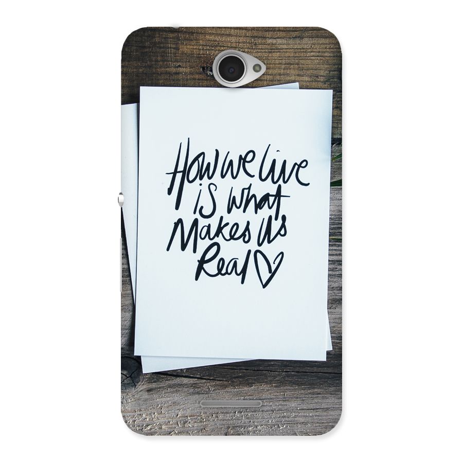 How We Live Back Case for Sony Xperia E4