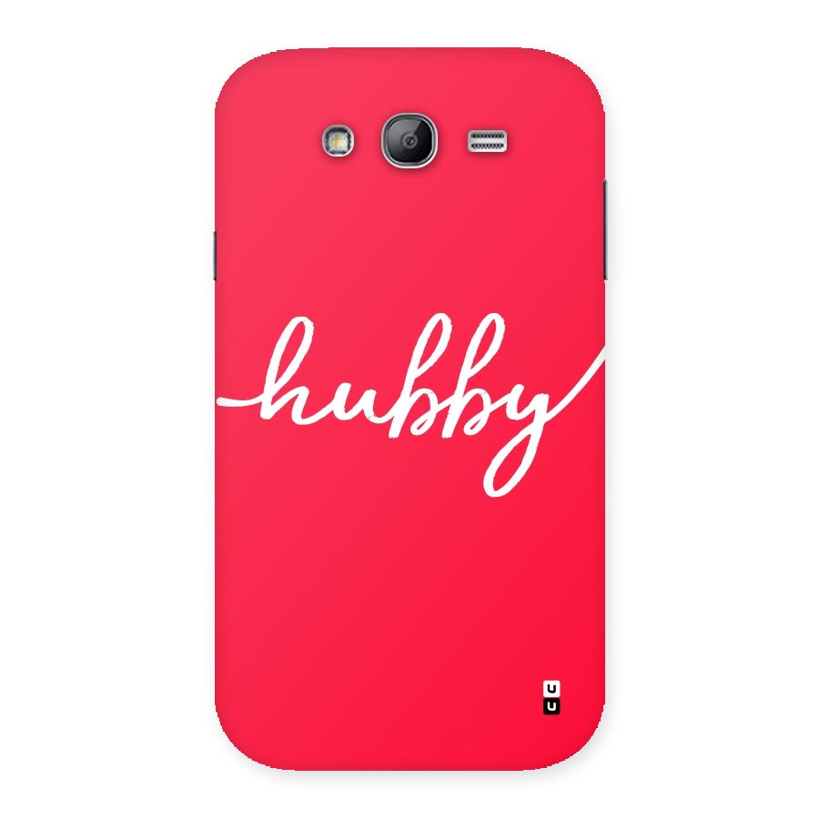 Hubby Back Case for Galaxy Grand Neo