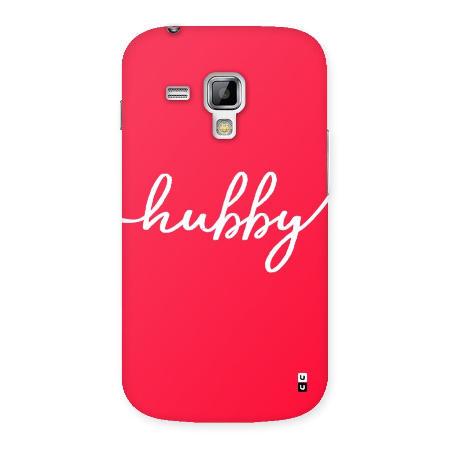 Hubby Back Case for Galaxy S Duos