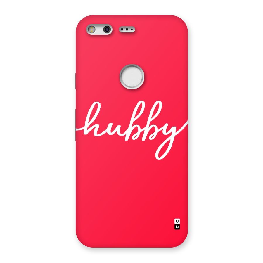 Hubby Back Case for Google Pixel