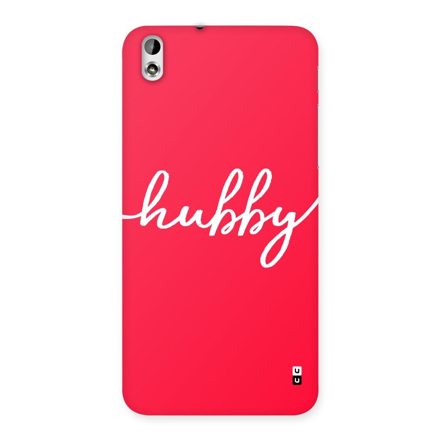 Hubby Back Case for HTC Desire 816g