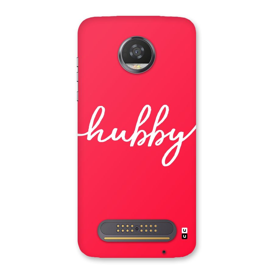 Hubby Back Case for Moto Z2 Play
