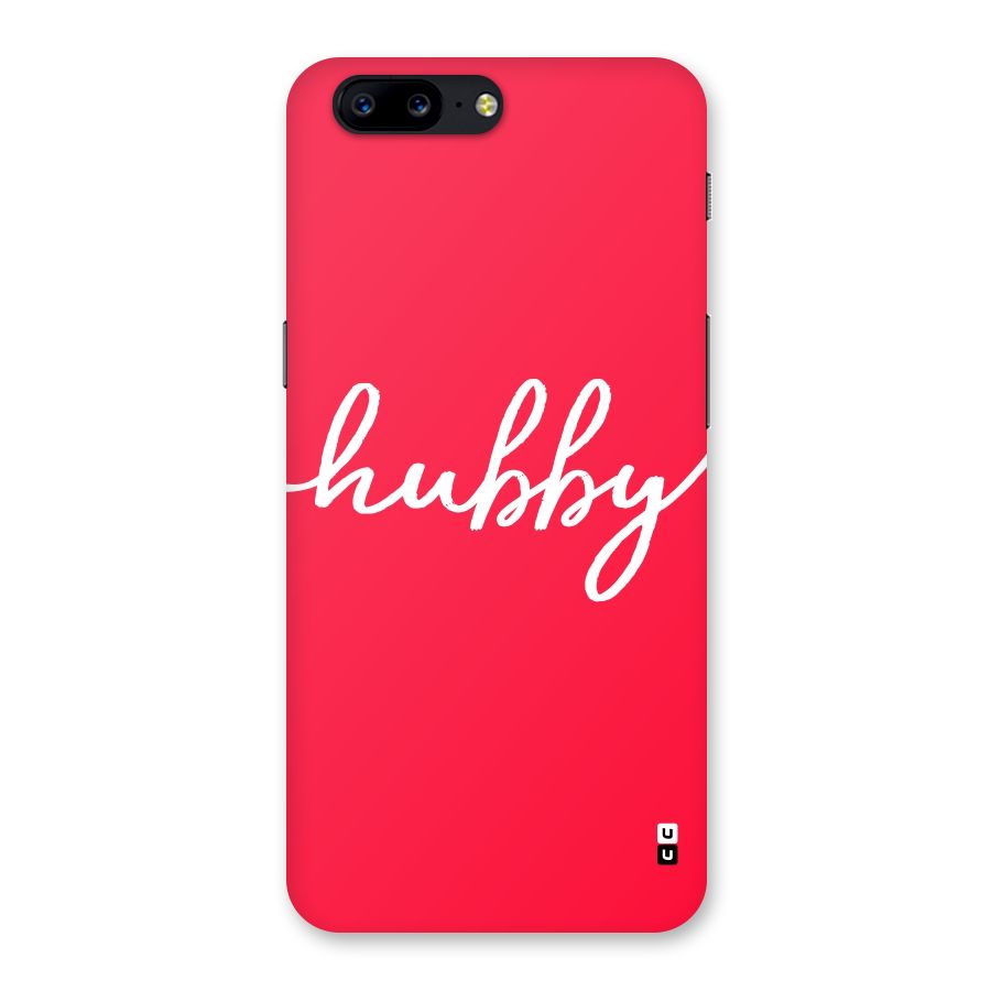 Hubby Back Case for OnePlus 5